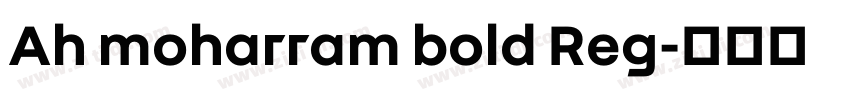 Ah moharram bold Reg字体转换